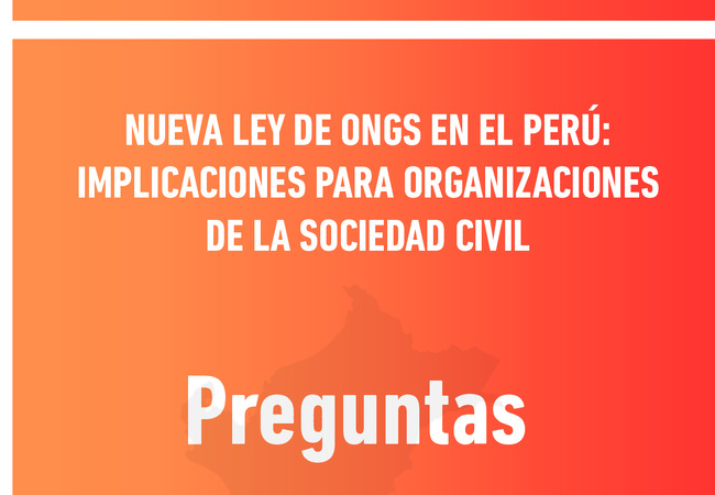 Preguntas frecuentes nueva Ley de ONGs en el Peru